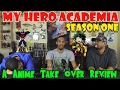 My Hero Academia Season One....A Anime Take Over Review My Hero Academia Season One....A Anime Take Over Review