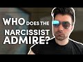 Who does the narcissist admire