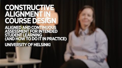 Aligned and continuous assessment for intended student learning | University of Helsinki