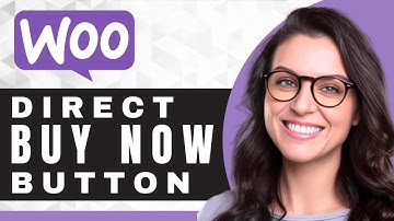 How to Add a Direct Buy Now Button | WooCommerce For Beginners