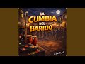 La Cumbia del Barrio