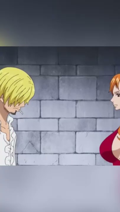 Nami and sanji They’ll never be a couple