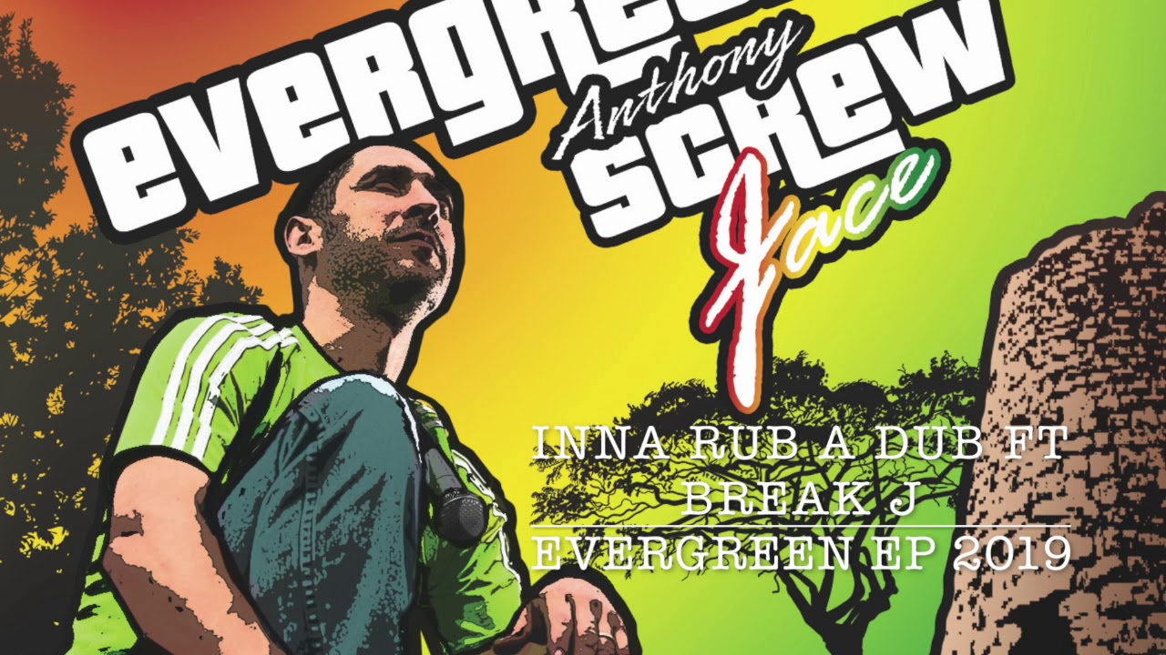 INNA RUB A DUB ft BREAK J_SCREWFACE-EVERGREEN EP 2019
