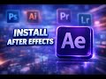 Install Adobe After Effects in 5 Minutes (Fast & Simple)