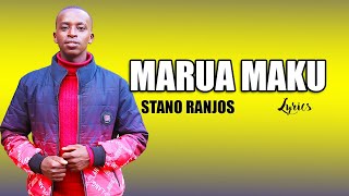 MARUA MAKU | STANO RANJOS | LYRICS VIDEO | SKIZA CODE: 6985162