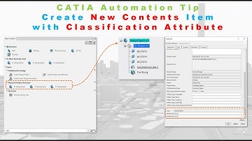 CATIA Automation Tip - Create New Content with the Classification Attributes