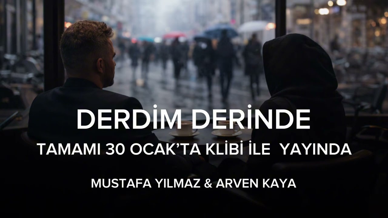 Derdim Derinde -Mustafa Yılmaz - Arven Kaya Düeti Tamamı 30 OCAK Cuma Klibi İle Yayında. 