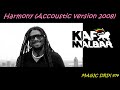 Kaf malbar  km david   harmony  accoustic version 2008  by magic drix 974