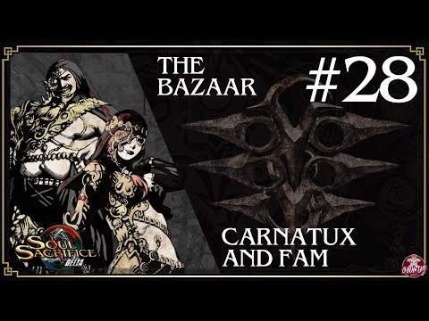 #28 Soul Sacrifice Delta - The Bazaar
