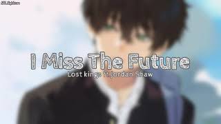 I miss the future - Nightcore (with lyrics)