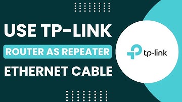 Use TP Link Router as a Repeater with an Ethernet Cable !