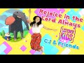 Rejoice in the Lord Always🎉🐘 | CJ and Friends Dance-A-Long | Listener Kids Music