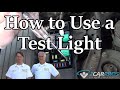 HOW TO USE AN AUTOMOTIVE TEST LIGHT TO FIND PROBLEMS!!