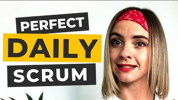 How To Run A Perfect Daily Scrum?