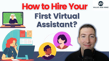 How to Hire Your First Virtual Assistant?