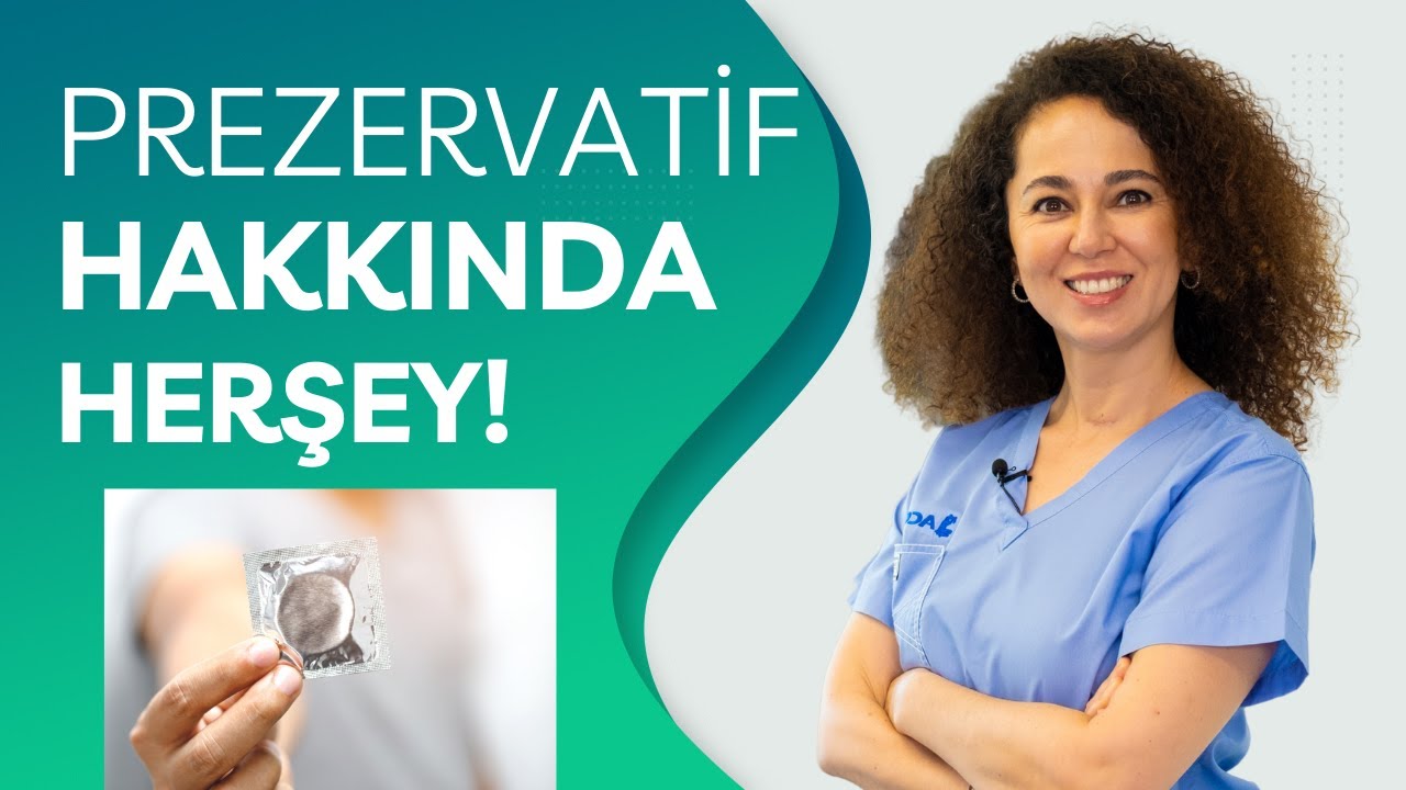 PREZERVATİF SİZİ GERÇEKTEN KORUYOR MU? (Gebelik, Kondom ve Bulaşıcı Hastalıklar)
