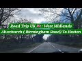 Road Trip UK 🇬🇧 | Alvechurch (Birmingham Road) To Hatton | Driving In Heavy Rain | Station Road