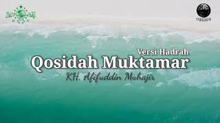 Qasidah Muktamar Versi Hadrah - KH. Afifuddin Muhajir