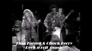 Tina Turner & Chuck Berry -  Rock 'n Roll music