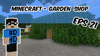 Minecraft - I Built a Garden Shop in Minecraft! [21]