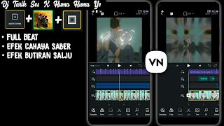 Cara Membuat Video Pmv Menggunakan Backsound Dj Tarik Ses X Huma Huma Ye Di Aplikasi Vn