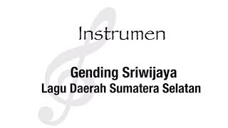 Gending Sriwijaya | Lagu Daerah Sumatera Selatan | Instrumen | Not Balok