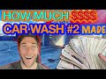 How Much Did My 2nd Car Wash Make In 1 Week