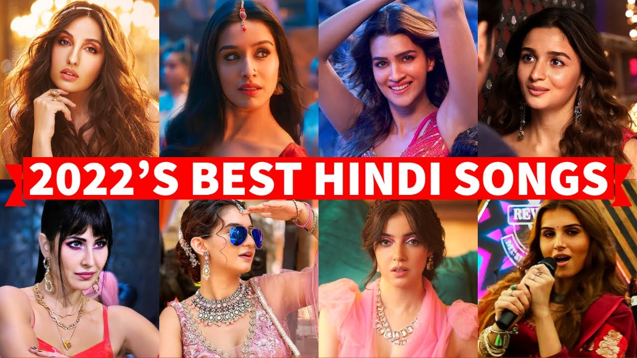 2022’s Best Hindi Songs (January – October) | Top 10 Bollywood Songs 2022