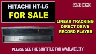 HiTachi HT-L5 Record Player For sale | Record Player for Sale