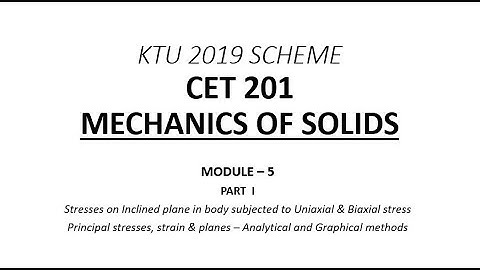 Principal stress, strain and planes | MOS - Module 5 - Part 1 | KTU B.Tech CE S3 | Free Online Class