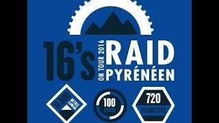 Raid Pyrenean 2016 - The Movie