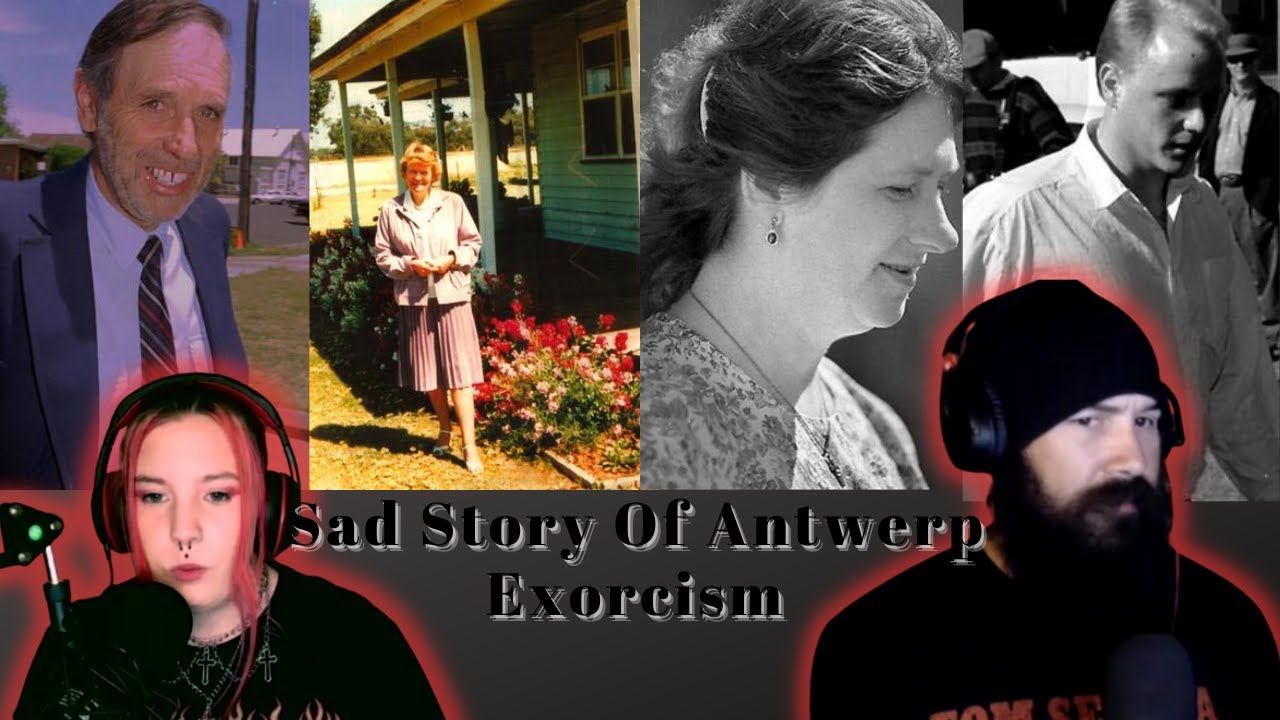 Sad Story Of Antwerp Exorcism YouTube