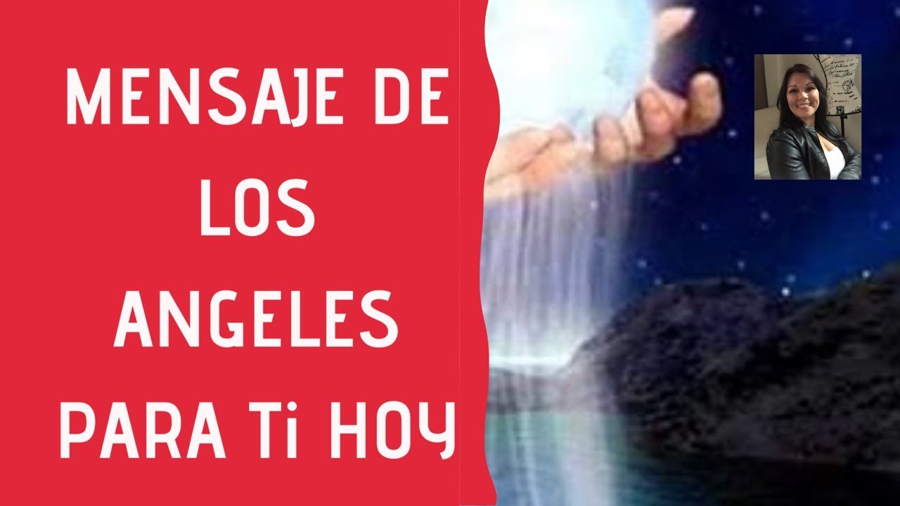 👼⚜️💓💫MENSAJE DE LOS ANGELES PARA TI HOY🌟#259 ( ️EN TUS MANOS ☀️ ️ ...