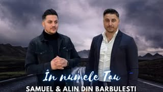 Alin si Samuel Din Bărbulești| în Numele tau proclamam.  COVER Muzica Domnului .2022