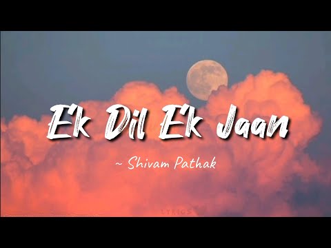 Ek Dil Ek Jaan -lyrics || Padmaavat || Shivam Pathak || LYRICS🖤 #ekdilekjaan