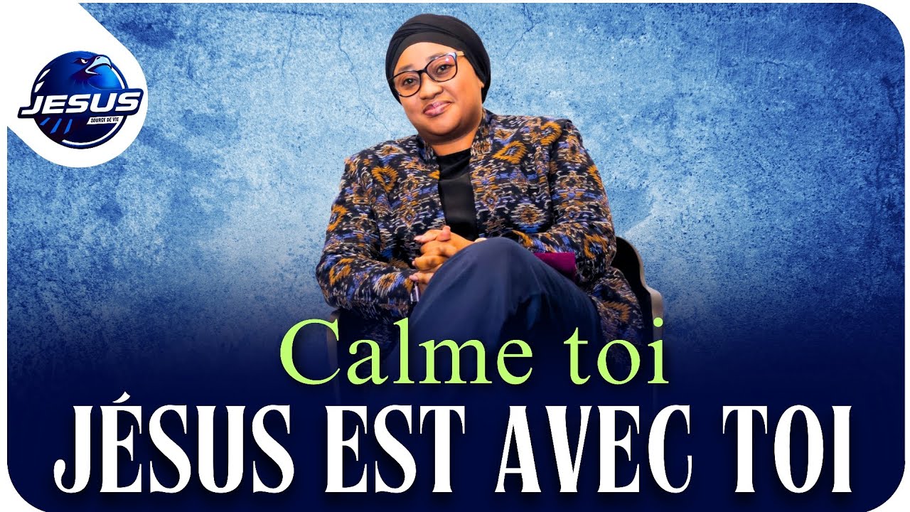 Pasteur joelle Kabasele : Calme toi, Jésus est avec toi 🥰