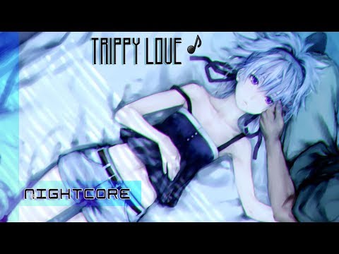nightcore---trippy-love-|-king-iso-♪-(lyric-video)