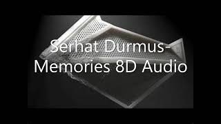 Serhat Durmus- Memories ( 8D) Resimi