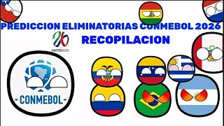 Prediccion eliminatorias conmebol 2026 (recopilacion)