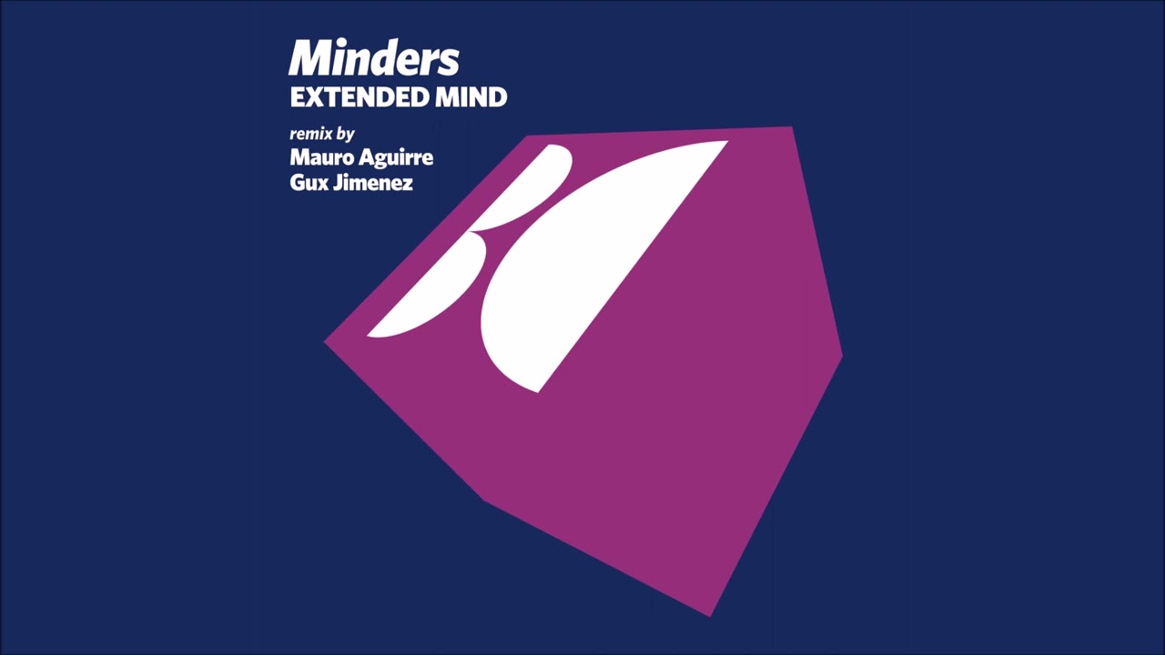 Watch Minders - Extended Mind (Original Mix) on YouTube Watch Minders - Extended Mind (Original Mix) on YouTube