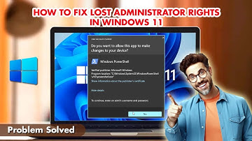 How to Fix Lost Administrator Rights in Windows 11 | Restore Administrator Rights | Admin Access