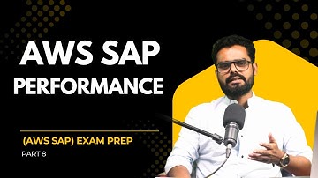 AWS SAP Exam: Performance Optimization | AWS Solution Architect Professional Prep – Part 8