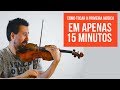 Como tocar a primeira música no violino em menos de 15 minutos!