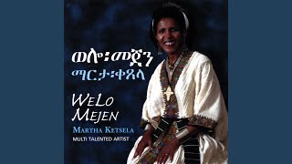 Hagere - Martha Ketsela
