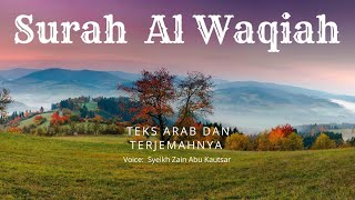 Surah Al Waqiah | Bacaan Alquran Merdu Penyejuk Hati | Syeikh Zain Abu Kautsar