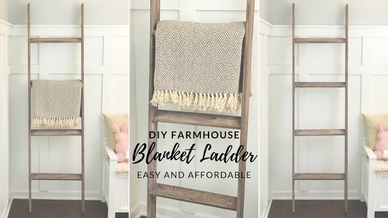 DIY FARMHOUSE BLANKET LADDER Xd83dxdc95VIEWER REQUESTEDxd83dxdc95 YouTube