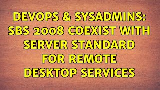 Celebrity DevOps & SysAdmins: SBS 2008 coexist with Server Standard for Remote Desktop Services Net Worth