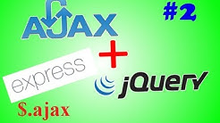 $.ajax, jquery, express - Durasi: 13.08. 