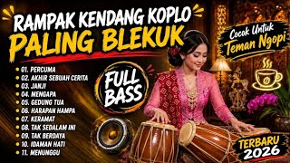 JAIPONG DANGDUT | KENDANG RAMPAK (PONGDUT) FULL ALBUM POPULER 2026