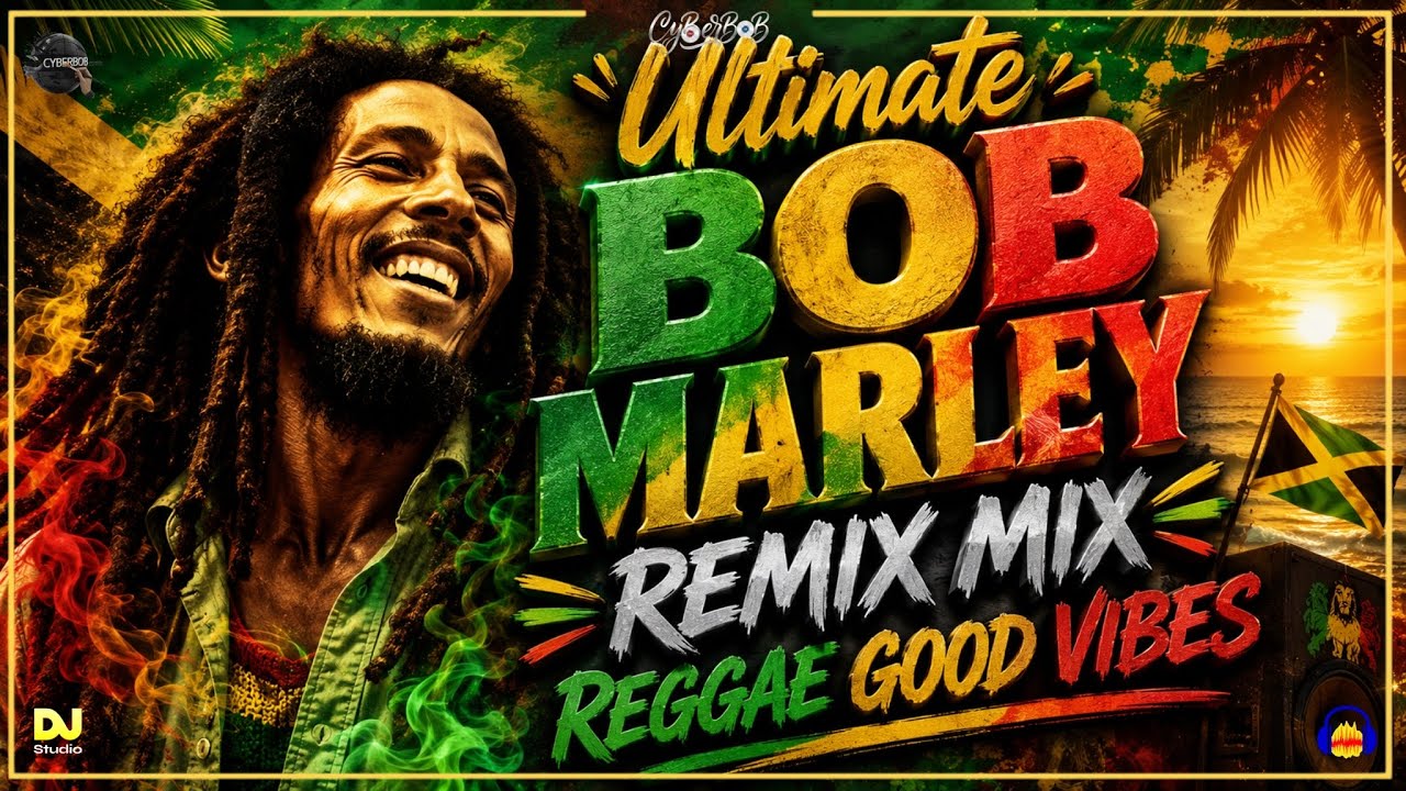 Ultimate Bob Marley Remix Mix Reggae Good Vibes🥥 | CyberBob in